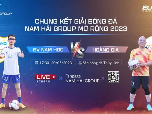 CHUNG KẾT GIẢI BÓNG ĐÁ NAM HẢI GROUP MỞ RỘNG 2023