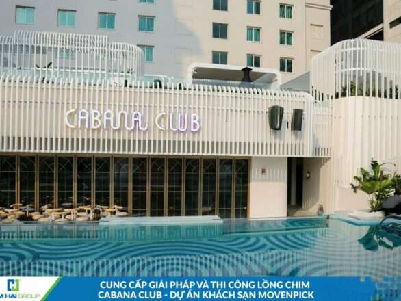EuroHa cung cấp giải pháp và thi công ‘Bird cage’ khách sạn Movenpick
