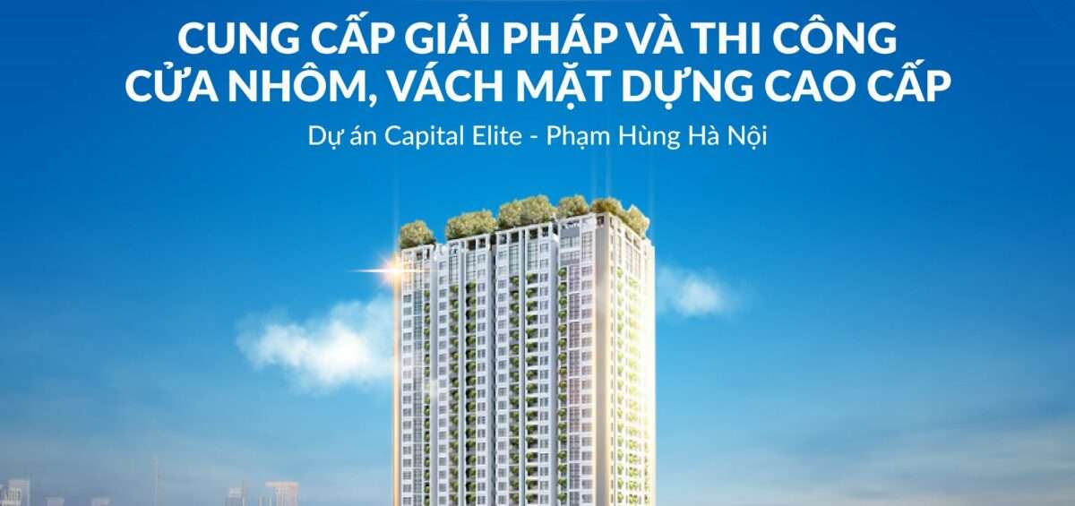 EuroHa thi công cửa nhôm vách mặt dựng dự án Capital Elite, Hà Nội