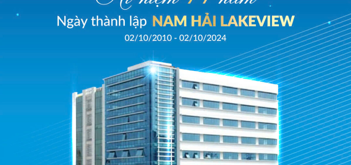 KỶ NIỆM 14 NĂM THÀNH LẬP TÒA NHÀ NAM HẢI LAKEVIEW