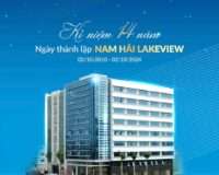 KỶ NIỆM 14 NĂM THÀNH LẬP TÒA NHÀ NAM HẢI LAKEVIEW