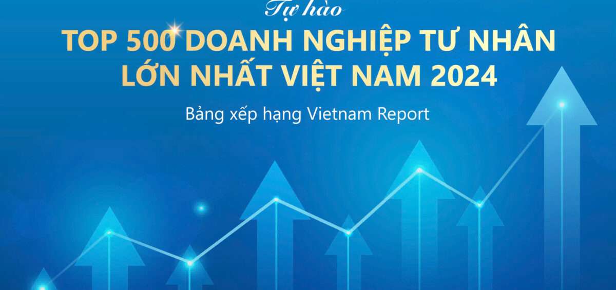 Nam Hải &#038; Euroha tự hào đạt top 500 doanh nghiệp tư nhân lớn nhất Việt Nam
