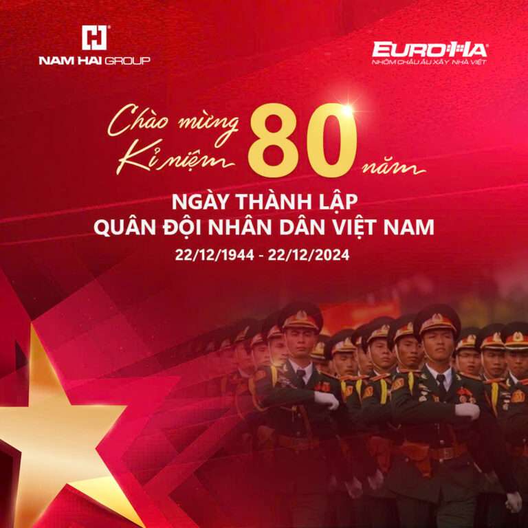 NAM HẢI GROUP &#038; EUROHA CHÀO MỪNG KỶ NIỆM 80 NĂM NGÀY THÀNH LẬP QUÂN ĐỘI NHÂN DÂN VIỆT NAM