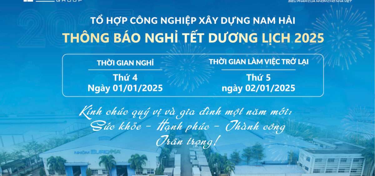 NAM HẢI GROUP THÔNG BÁO LỊCH NGHỈ TẾT DƯƠNG LỊCH 2025