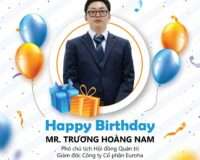 CHÚC MỪNG SINH NHẬT MR TRƯƠNG HOÀNG NAM &#8211; GIÁM ĐỐC CÔNG TY CP EUROHA