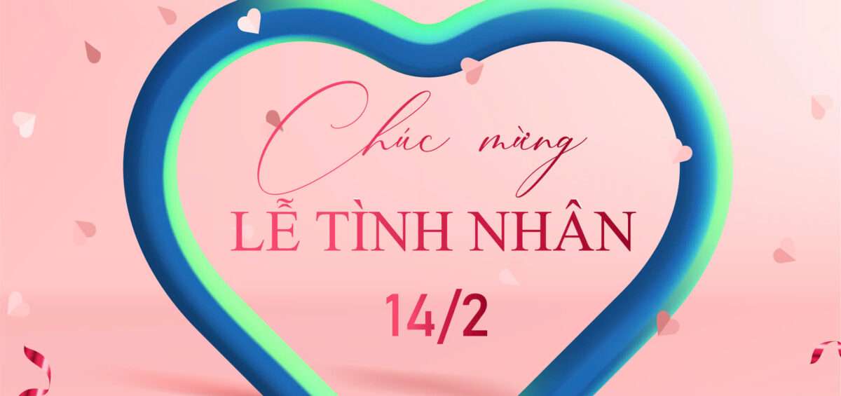 NAM HẢI GROUP &#8211; EUROHA CHÚC MỪNG NGÀY LỄ TÌNH NHÂN 14/2