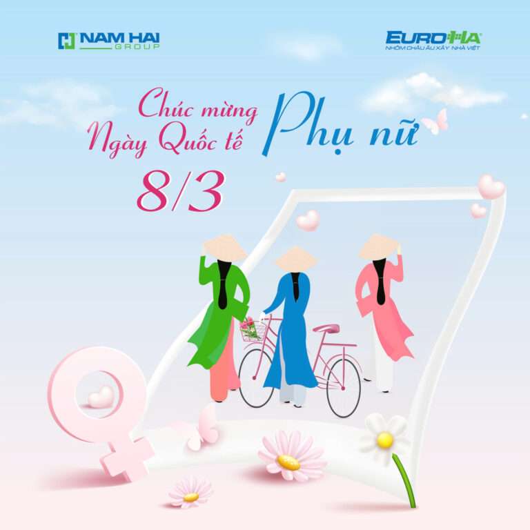 NAM HẢI GROUP &#8211; EUROHA CHÚC MỪNG NGÀY QUỐC TẾ PHỤ NỮ 8/3