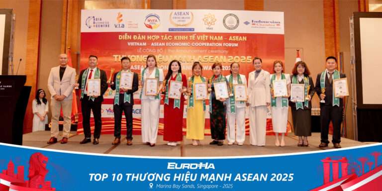 TOP 10 THƯƠNG HIỆU MẠNH ASEAN 2025 &#8211;  EUROHA KHẲNG ĐỊNH VỊ THẾ DOANH NGHIỆP NHÔM HÀNG ĐẦU