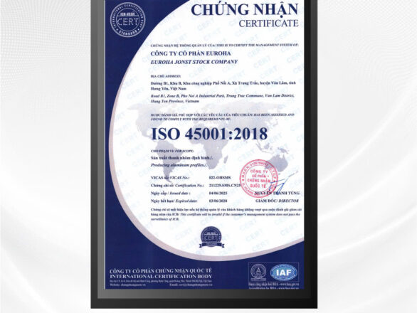 ISO 45001:2018 – DẤU ẤN TIÊN PHONG CỦA EUROHA VỀ AN TOÀN LAO ĐỘNG