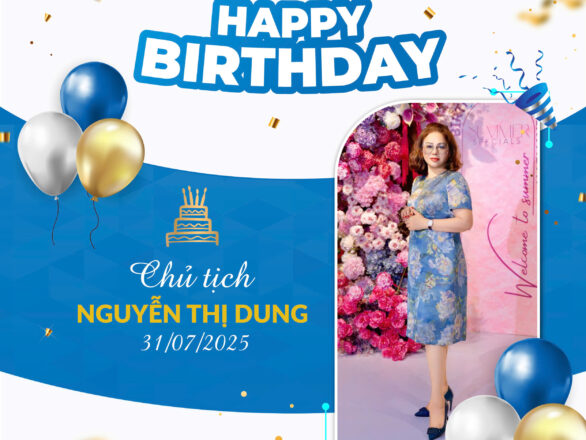 CHÚC MỪNG SINH NHẬT CHỦ TỊCH NGUYỄN THỊ DUNG &#8211; VỊ THUYỀN TRƯỞNG TÀI BA