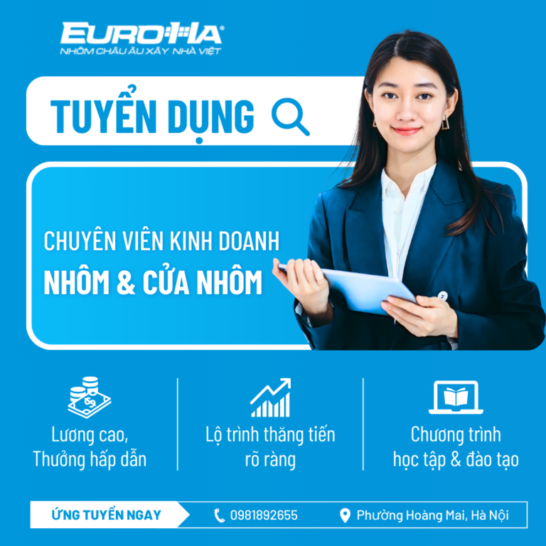TUYỀN DỤNG NHÂN VIÊN KINH DOANH NHÔM &#038; CỬA NHÔM – LÀM VIỆC TẠI HÀ NỘI